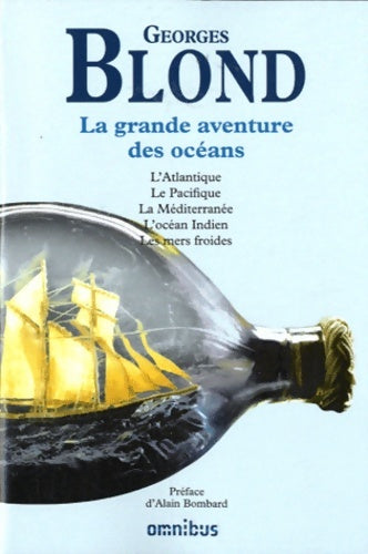 Livrenpoche : La grande aventure des océans . Année de la mer 2024-2025 - Georges Blond - Livre