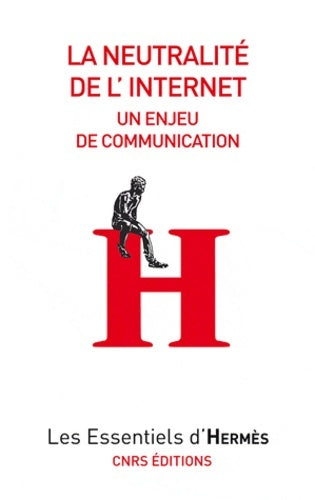 Livrenpoche : La Neutralité de l'internet : Un enjeu de communication - Valérie Schafer - Livre