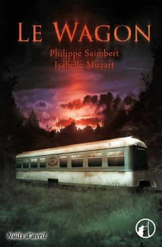 Livrenpoche : Le Wagon - Philippe Saimbert - Livre