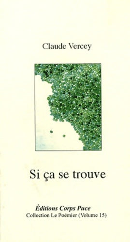 Livrenpoche : Si ça se trouve - Claude Vercey - Livre