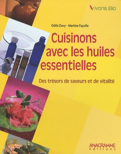 Livrenpoche : Cuisinons avec les huiles essentielles - Odile Davy - Livre