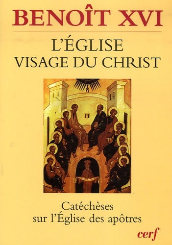 Livrenpoche : l'église visage du Christ - Benoît XVI - Livre