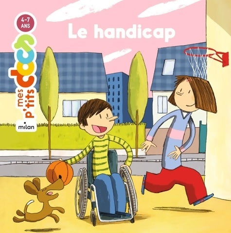 Livrenpoche : Mes P'tits Docs : Le Handicap - Stéphanie Ledu - Livre