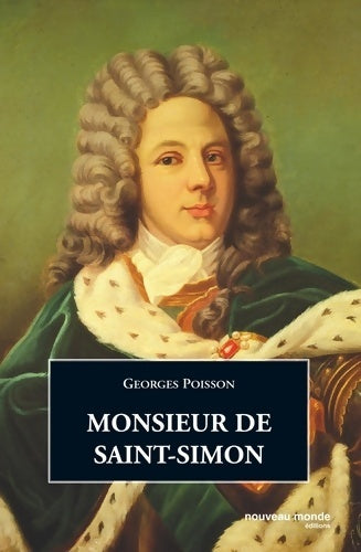 Livrenpoche : Monsieur de Saint-Simon - Georges Poisson - Livre