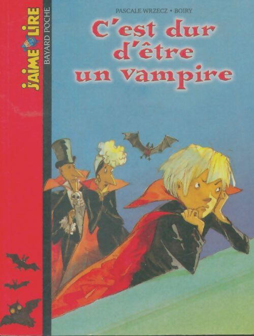 Livrenpoche : C'est dur d'être un vampire - Pascale Wrzecz - Livre