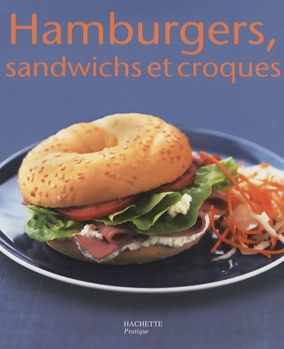 Livrenpoche : Hamburgers sandwichs et croques - Thomas Feller-Girod - Livre