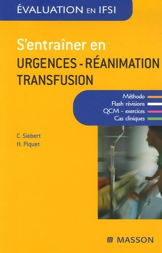 Livrenpoche : S'entraîner en urgences-réanimation-transfusion - Carole Siebert - Livre