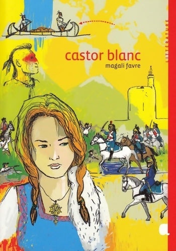 Livrenpoche : Castor Blanc - Magali Favre - Livre