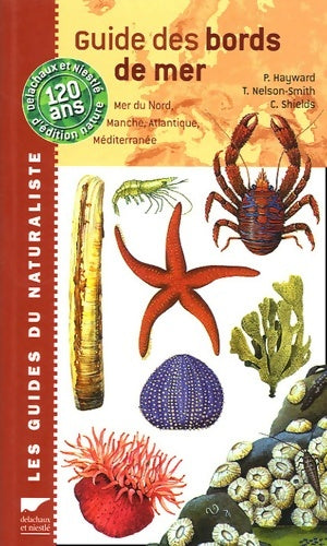 Livrenpoche : Guide des bords de mer : Mer du nord Manche Atlantique Méditerranée - Peter Hayward - Livre