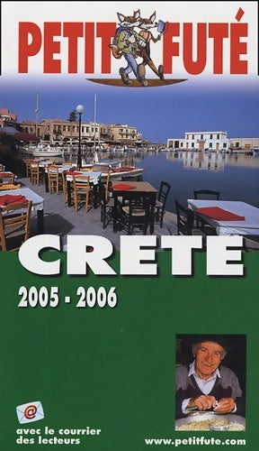 Livrenpoche : Crete 2005-2006 le petit fute - Al. Dominique Auzias - Livre