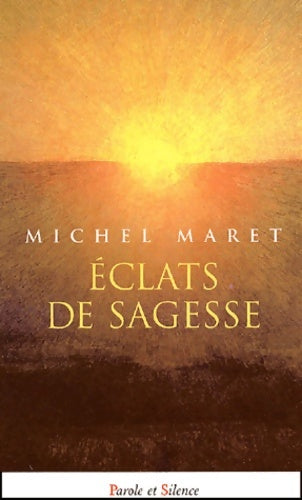 Livrenpoche : Eclats de sagesse - Michel Maret - Livre