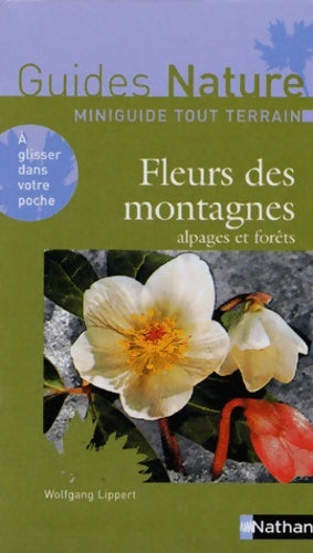 Livrenpoche : Fleurs des montagnes - Collectif - Livre