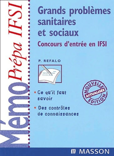 Livrenpoche : Grands problèmes sanitaires et sociaux : Concours d'entrée en IFSI - Patrick Refalo - Livre