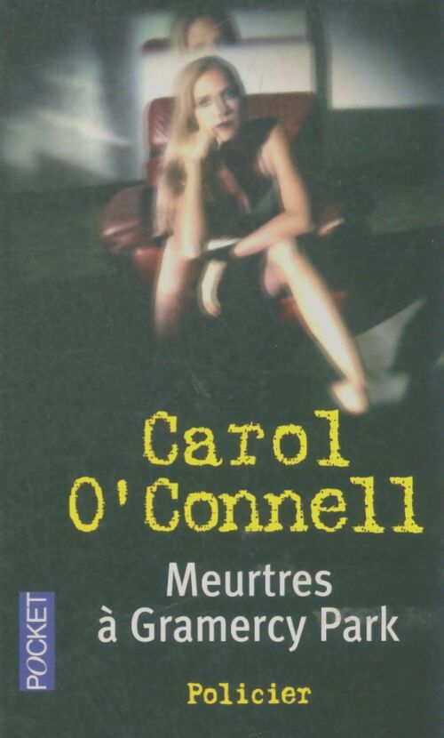 Livrenpoche : Meurtres à Gramercy Park - Carol O'Connell - Livre