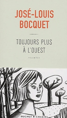 Livrenpoche : Toujours plus à l'Ouest - José-Louis Bocquet - Livre