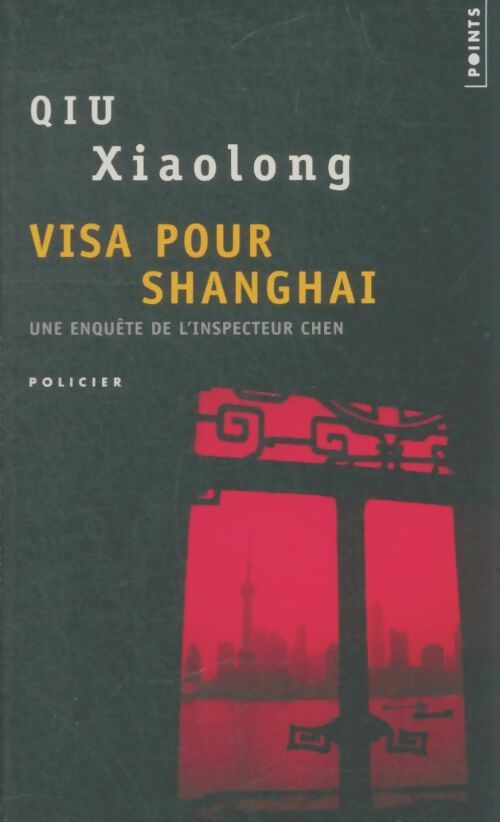 Livrenpoche : Visa pour Shanghaï - Qiu Xialong - Livre