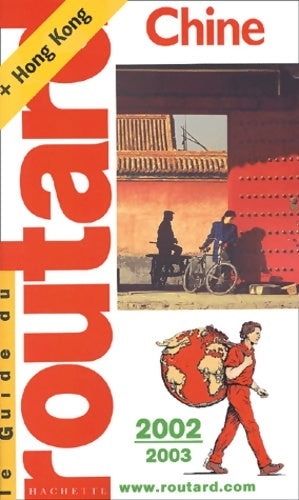 Livrenpoche : Chine : Edition 2002-2003 - Le Routard - Livre