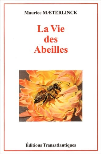 Livrenpoche : La vie des abeilles - Maurice Maeterlinck - Livre