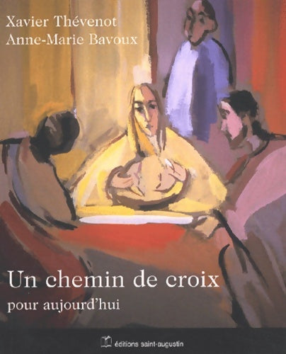 Livrenpoche : Un chemin de croix pour aujourd'hui - Xavier Thevenot - Livre