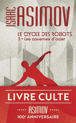 Livrenpoche : Le cycle des robots 3 : Les cavernes d'acier - Isaac Asimov - Livre