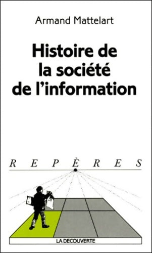 Livrenpoche : Histoire de la société de l'information - Armand Mattelart - Livre