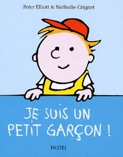 Livrenpoche : je suis un petit garçon - Nathalie GRIGNET - Livre