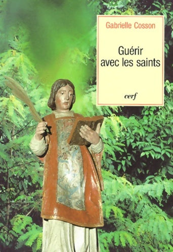 Livrenpoche : Guérir avec les saints - Gabrielle Cosson - Livre
