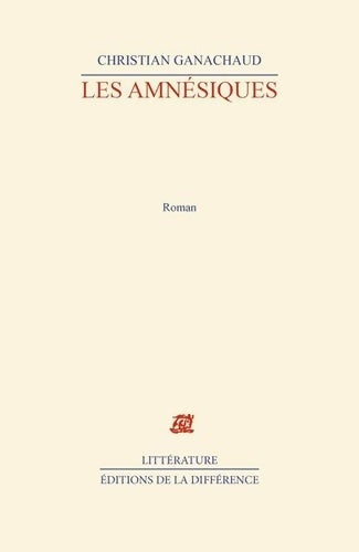 Livrenpoche : Les amnésiques - Christian Ganachaud - Livre