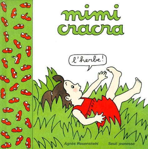 Livrenpoche : Mimi Cracra : L'Herbe - Agnès Rosenstiehl - Livre
