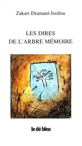 Livrenpoche : Les dires de l'arbre mémoire : Voix initiatiques - Zakari Dramani-Issifou - Livre