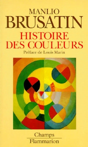 Livrenpoche : Histoire des couleurs - Manlio Brusatin - Livre
