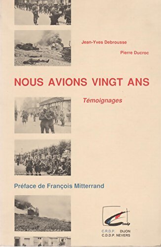 Livrenpoche : Nous avions vingt ans : Témoignages - Jean-Yves Debrousse - Livre