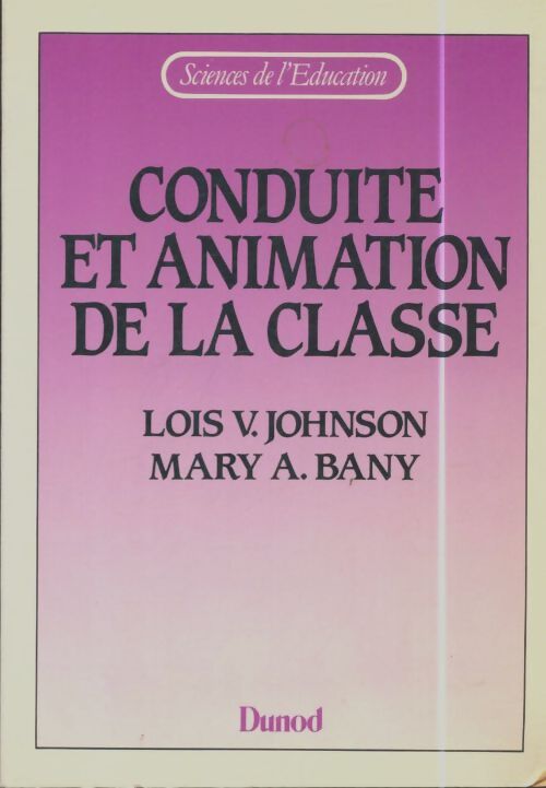 Livrenpoche : Conduite et animation de la classe - Lois-V Johnson - Livre