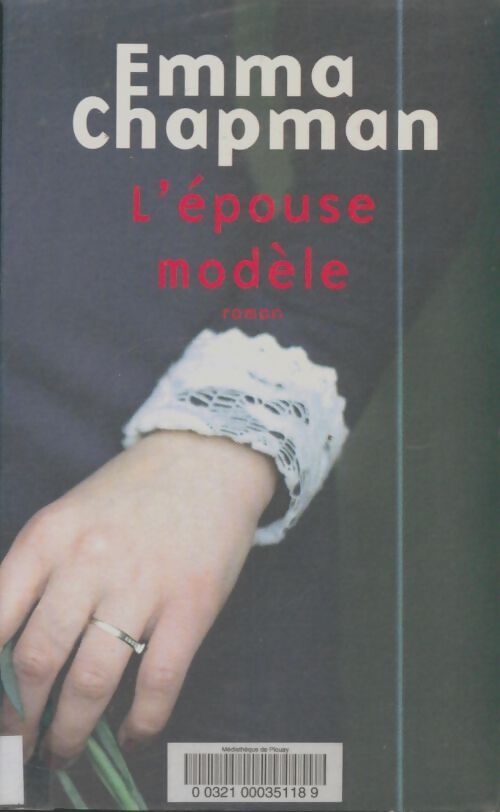 Livrenpoche : L'épouse modèle - Emma Chapman - Livre