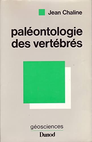 Livrenpoche : Paléontologie des vertébrés - Jean Chaline - Livre