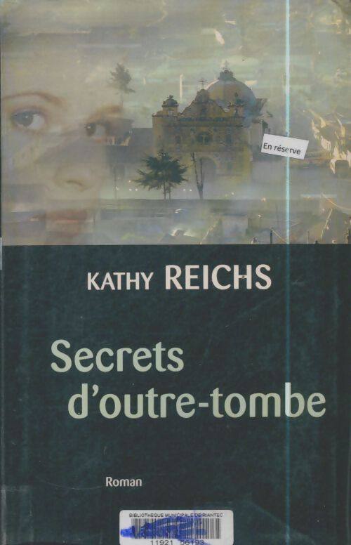 Livrenpoche : Secrets d'outre-tombe - Kathy Reichs - Livre