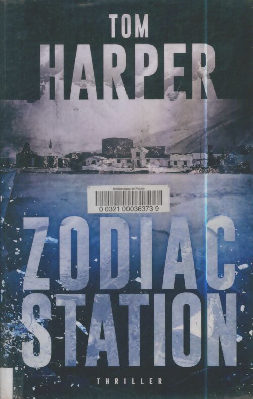 Livrenpoche : Zodiac station - Tom Harper - Livre