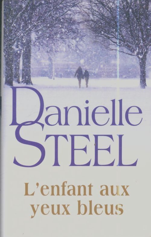 Livrenpoche : L'enfant aux yeux bleus - Danielle Steel - Livre
