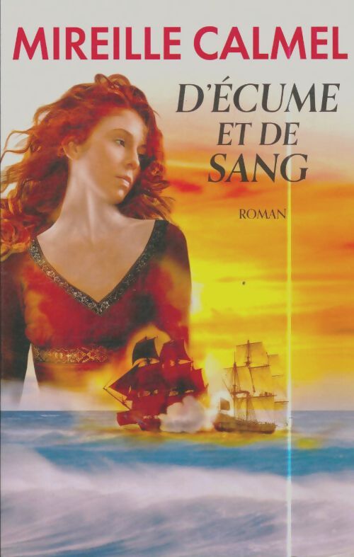 Livrenpoche : D'écume et de sang - Mireille Calmel - Livre