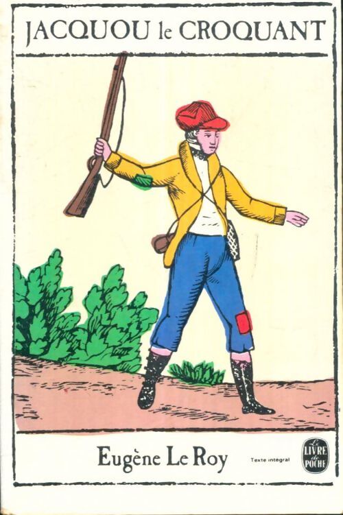 Livrenpoche : Jacquou le croquant - Eugène Le Roy - Livre
