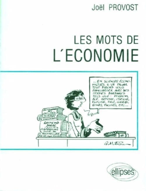 Livrenpoche : Les mots de l'économie - Joël Provost - Livre