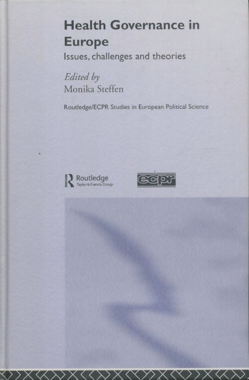 Livrenpoche : Health governance in europe : Issues, challenges and theories - Monika Steffen - Livre