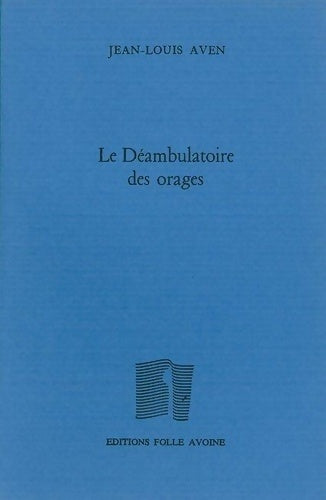 Livrenpoche : Le déambulatoire des orages - Jean-Louis Aven - Livre