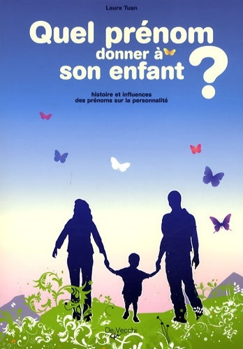 Livrenpoche : Quel prénom donner à son enfant ? : Histoire et inflences des prénoms sur la personnalité - Laura Tuan - Livre
