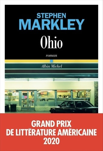 Livrenpoche : Ohio - Grand Prix de Littérature Américaine 2020 - Stephen Markley - Livre