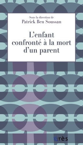 Livrenpoche : L'enfant confronté à la mort d'un parent - Collectif - Livre