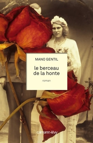 Livrenpoche : Le berceau de la honte - Mano Gentil - Livre