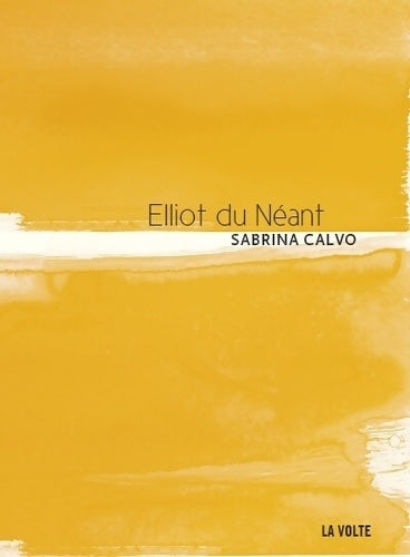 Livrenpoche : Elliot du néant - SABRINA CALVO - Livre