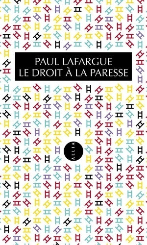 Livrenpoche : Le droit à la paresse - Paul Lafargue - Livre