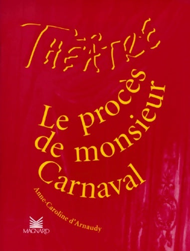 Livrenpoche : Le Procès de Monsieur Carnaval - D'Arnaudy - Livre